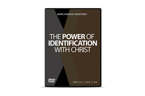 The Power of Identification with Christ