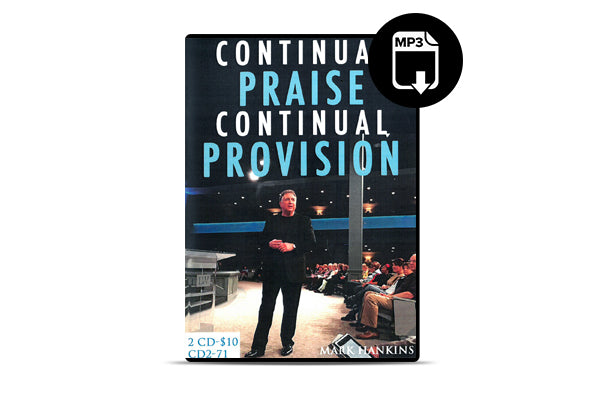 Continual Praise, Continual Provision