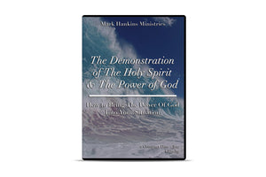 The Demonstration & Power of the Holy Spirit