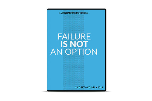 Failure Is Not An Option