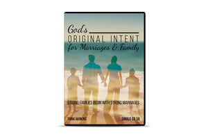 God's Original Intent for Marriages & Family