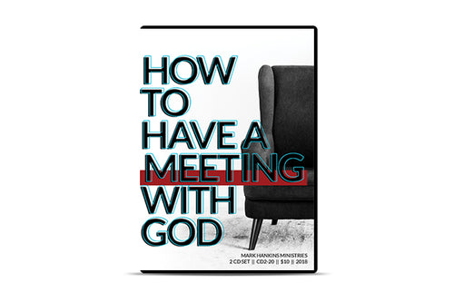 How to Have A Meeting with God