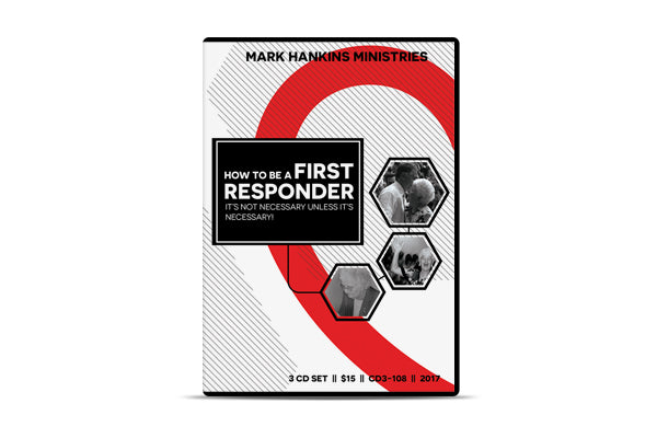 How To Be a First Responder