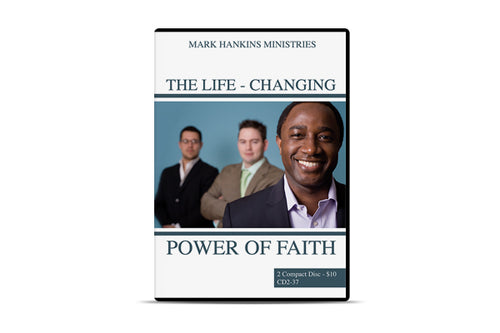 The Life Changing Power of Faith