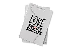 Love: The Secret to Success