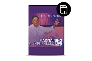 The Holy Spirit: Maintaining a Spirit-Filled Life