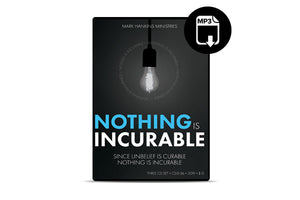 Nothing Is Incurable