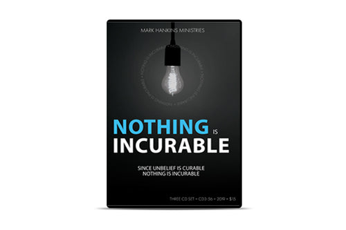 Nothing is Incurable