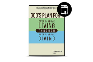 God's Plan For Over & Above Living Through Over & Above Giving