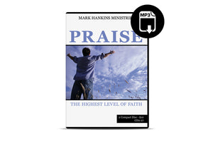 Praise: The Highest Level of Faith