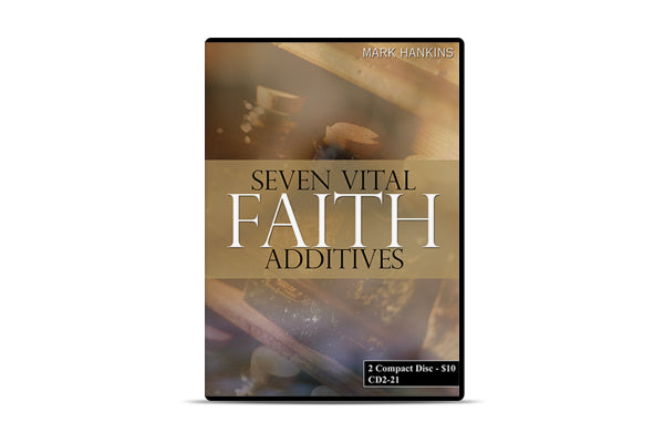 Seven Vital Faith Additives