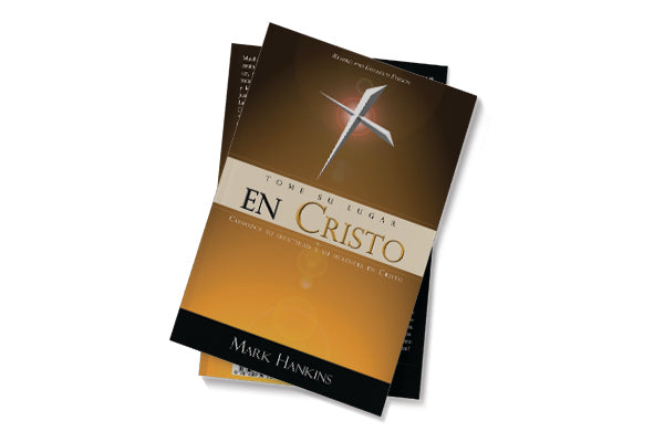 Taking Your Place in Christ (Spanish)