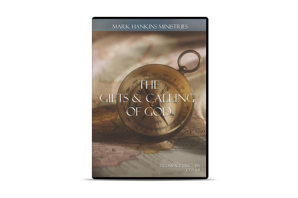 The Gifts & Calling of God