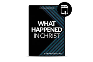 What Happened In Christ
