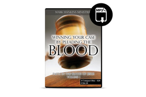 Winning Your Case By Pleading the Blood