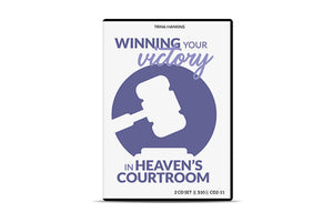 Winning Your Victory in Heaven's Courtroom