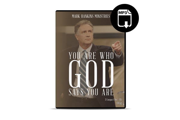 You Are Who God Says You Are